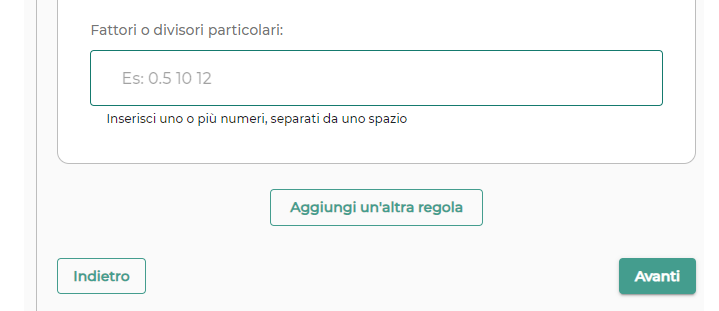 Scelta dei fattori o dei divisori particolari e tasto "Aggiungi un'altra regola".